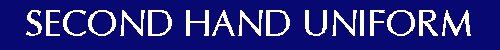 Second hand uniform